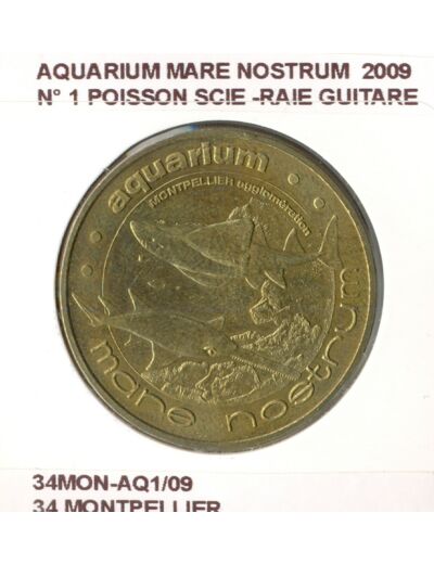 34 MONTPELLIER AQUARIUM MARE NOSTRUM N1 POISSON SCIE RAIE GUITAGE 2009 SUP-