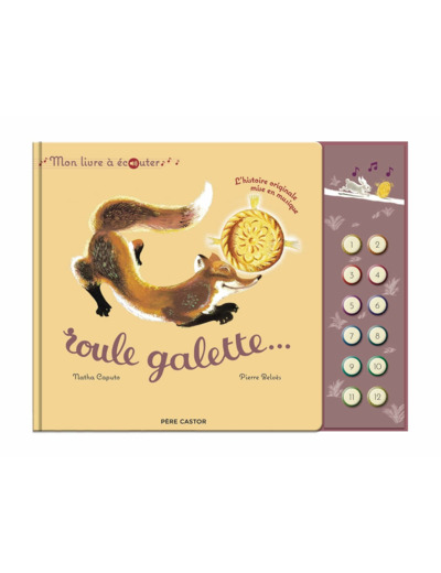 ROULE GALETTE - MON LIVRE A ECOUTER - L'HISTOIRE ORIGINALE MISE EN MUSIQUE