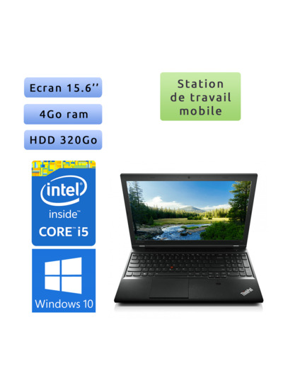 Lenovo ThinkPad L540 - Windows 10 - i5 4Go 320Go - 15.6 - Ordinateur Portable Workstation PC