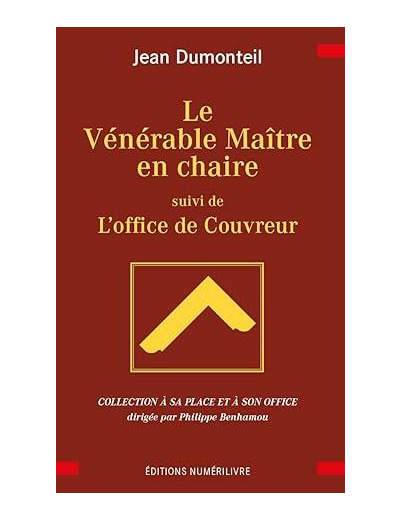 LE VÉNÉRABLE MAÎTRE EN CHAIRE suivi de L'OFFICE DE COUVREUR