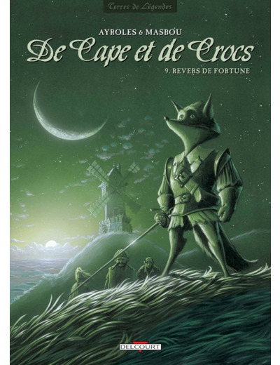 DE CAPE ET DE CROCS T09 - REVERS DE FORTUNE