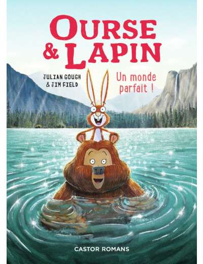 OURSE & LAPIN - VOL06 - UN MONDE PARFAIT !