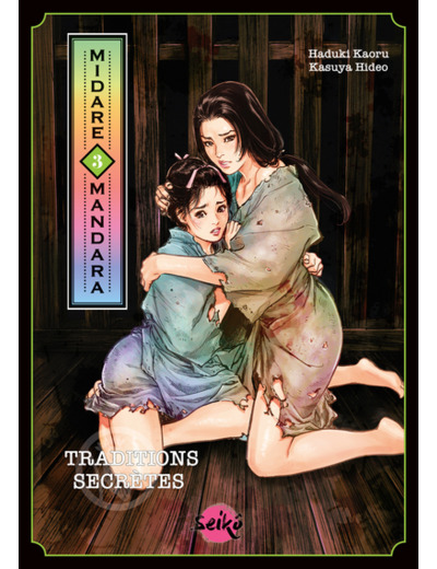 SEIKO - Midare Mandara - Tome 3 Traditions secrètes