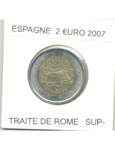 ESPAGNE 2007 2 EURO TRAITE DE ROME SUP-