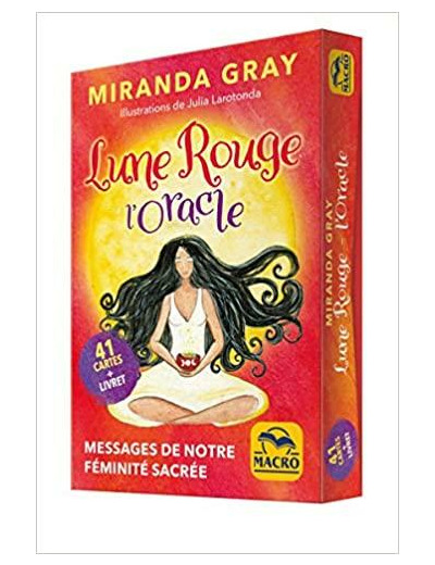 Lune Rouge, l'oracle - Messages de notre féminité sacrée