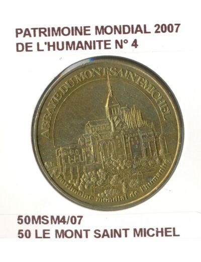 50 LE MONT SAINT MICHEL PATRIMOINE MONDIAL DE L'HUMANITE N4 2007 SUP-