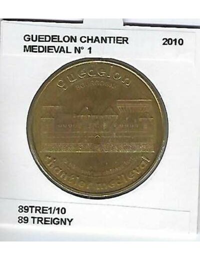 89 TREIGNY CHANTIER MEDIEVAL NUMERO 1 2010 SUP