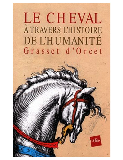 Le cheval à travers l'histoire de l'humanité