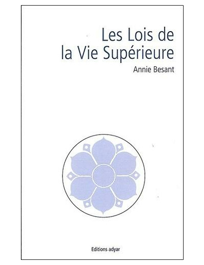 Les lois de la vie supérieure