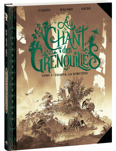 AU CHANT DES GRENOUILLES - TOME 1 - URANIA, LA SORCIERE - EDITION SPECIALE SEPIA