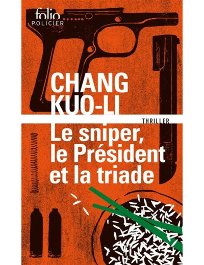 Le sniper, le président et la triade