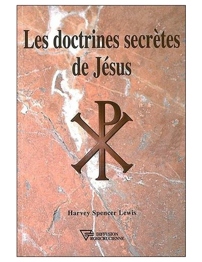 Les doctrines secrètes de Jésus