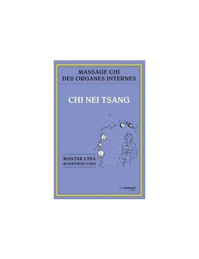 Chi nei tsang : Massage chi des organes internes