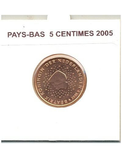 HOLLANDE ( PAYS-BAS) 2005 5 CENTIMES SUP