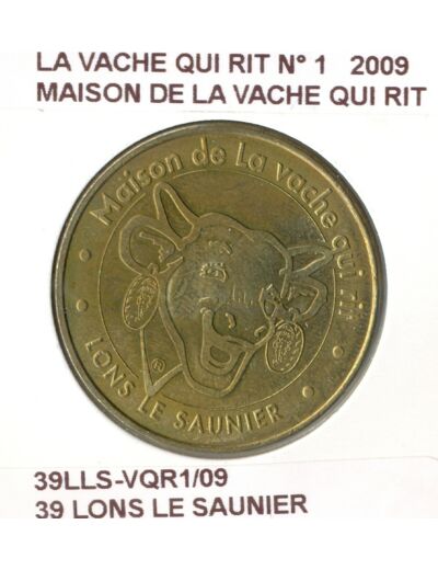 39 LONS LE SAUNIER LA VACHE QUI RIT MAISON DE LA VACHE QUI RIT 2009 SUP-