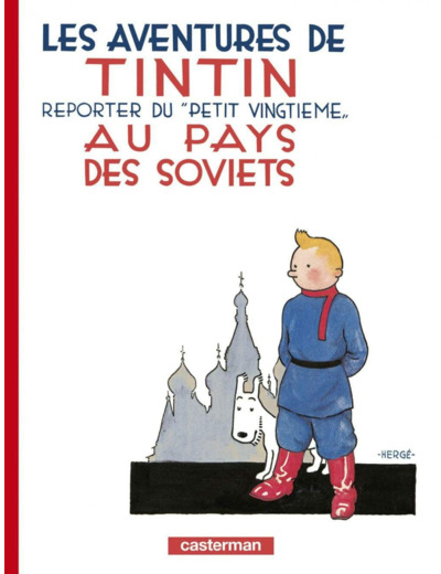 TINTIN - T01 - TINTIN AU PAYS DES SOVIETS