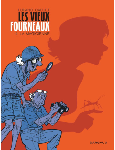 LES VIEUX FOURNEAUX - TOME 4 - LA MAGICIENNE