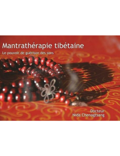 Mantrathérapie tibétaine - Les sons en médecine tibétaine