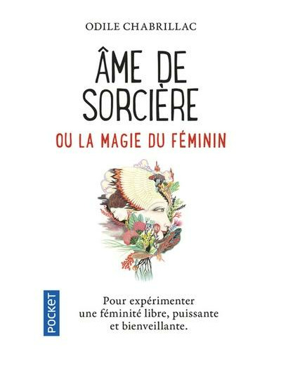 Ame de sorcière ou la magie au féminin