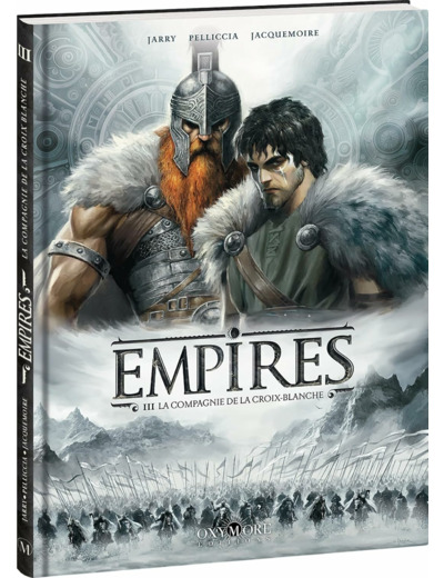 EMPIRES - TOME 3 - LA COMPAGNIE DE LA CROIX BLANCHE