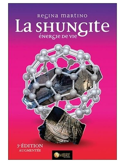 La Shungite - Energie de vie