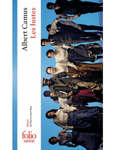 LES JUSTES - PIECE EN CINQ ACTES