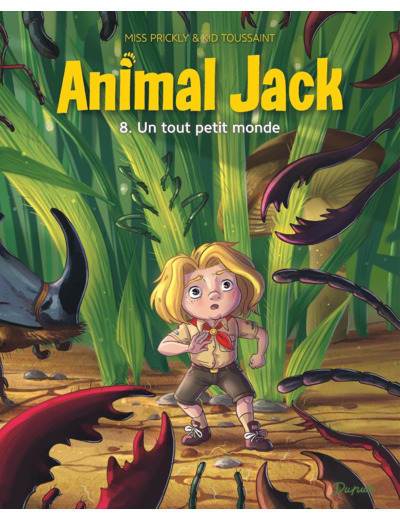 ANIMAL JACK - TOME 8 - UN TOUT PETIT MONDE