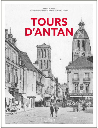 TOURS D'ANTAN - NOUVELLE EDITION
