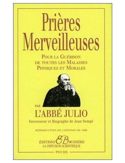 Prières merveilleuses - Pour la guérison de toutes les maladies physiques et morales