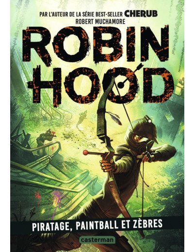 ROBIN HOOD - VOL02 - PIRATAGE, PAINTBALL ET ZEBRES