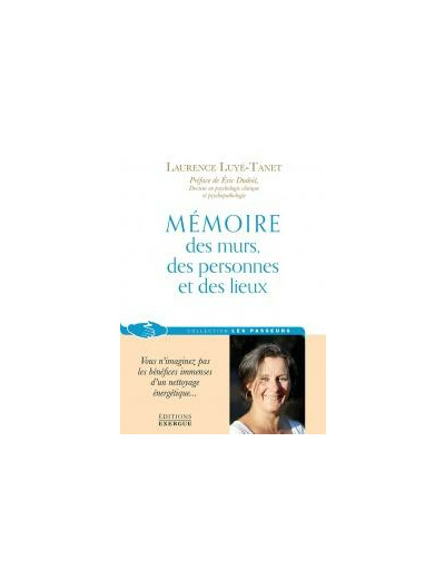 Mémoire des murs, des personnes et des lieux