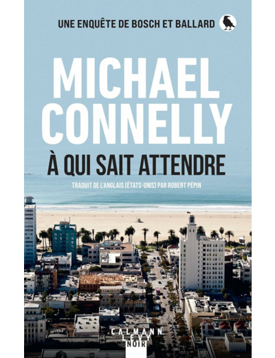 HARRY BOSCH - T25 - A QUI SAIT ATTENDRE