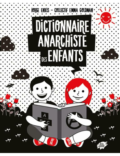 DICTIONNAIRE ANARCHISTE DES ENFANTS
