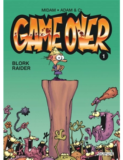 GAME OVER - TOME 1 - BLORK RAIDER