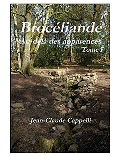 Brocéliande Au-delà des apparences