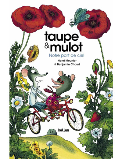 TAUPE & MULOT - TAUPE ET MULOT 3 - NOTRE PART DE CIEL - ILLUSTRATIONS, COULEUR