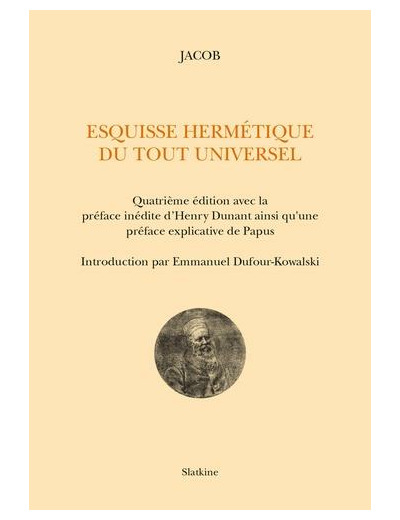 Esquisse hermétique du tout universel