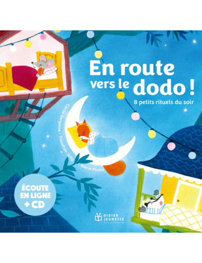 EN ROUTE VERS LE DODO ! - 8 PETITS PETITS RITUELS DU SOIR - LIVRE CD