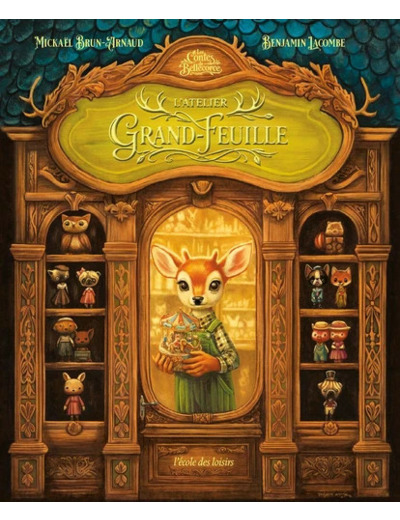 Les Contes de Bellécorce - L'Atelier Grand-Feuille