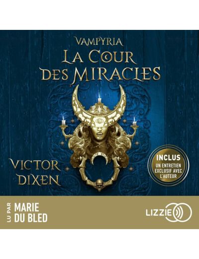 VAMPYRIA - TOME 2 LA COUR DES MIRACLES - VOL02