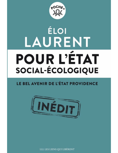 POUR L'ETAT SOCIAL-ECOLOGIQUE - LE BEL AVENIR DE L'ETAT PROVIDENCE