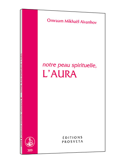 L'aura - Notre peau spirituelle