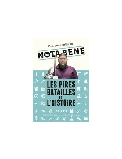 Nota Bene - Les Pires Batailles De L'Histoire