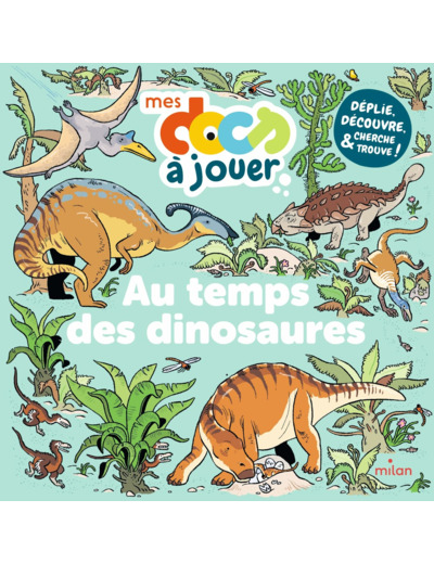AU TEMPS DES DINOSAURES