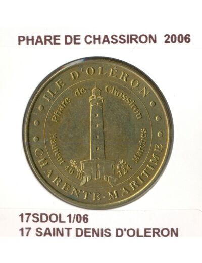 17 SAINT DENIS D'OLERON PHARE DE CHASSIRON 2006 SUP-