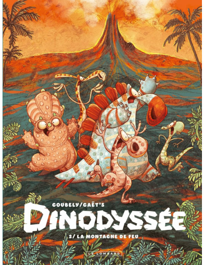 DINODYSSEE - TOME 2 - LA MONTAGNE DE FEU