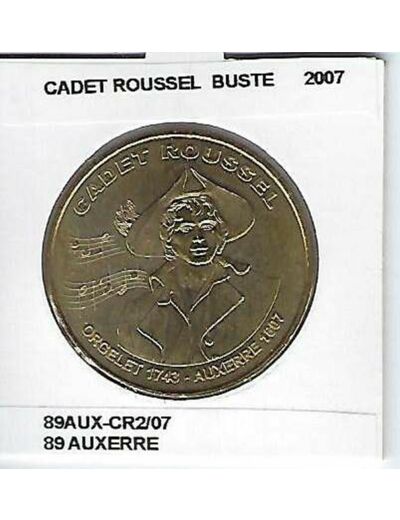 89 AUXERRE CADET ROUSSEL BUSTE 2007 SUP