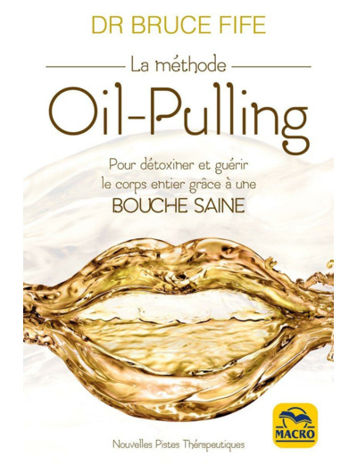 La méthode Oil-pulling