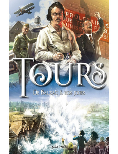 TOURS T2, DE BALZAC A NOS JOURS