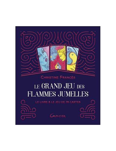 Le Grand jeu des Flammes Jumelles - Le livre & le jeu de 78 cartes